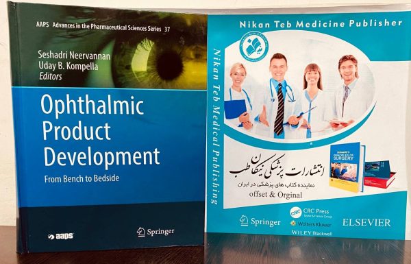 Ophthalmic Product Development From Bench to Bedside 2021