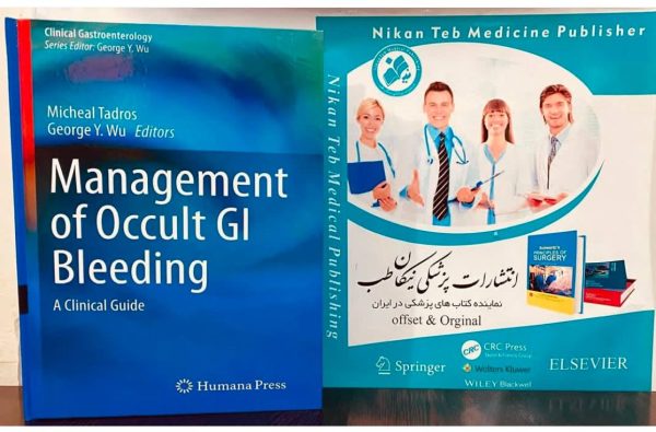 Micheal Tadros George Y. Wu Editors Management of Occult GI Bleeding. 2021