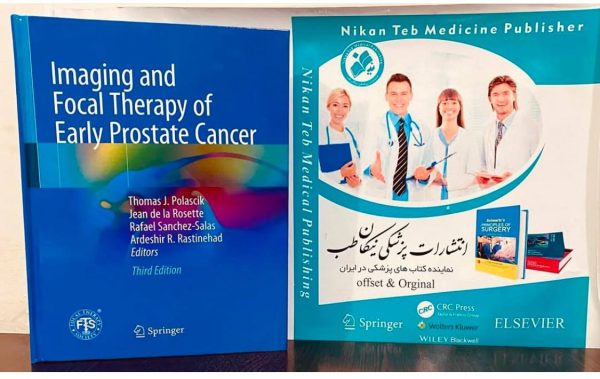 Imaging and Focal Therapy of Early Prostate Cancer by Thomas J. Polascik, Jean de la Rosette,Rafael Sanchez-Salas,Ardeshir R. Rastinehad Third Edition 2024