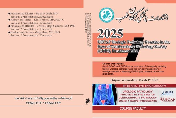 USCAP Urologic Pathology Practice in the Eyes of Genitourinary Pathology Society (GUPS) Presidents 2025 __________________________________ Original release date: March 19, 2025 Course Description Join USCAP and GUPS for an overview of the rapidly evolving field of urologic pathology and the clinical management of urologic cancers – featuring GUPS’ past, present, and future presidents. Utilizing more than 72 index cases, this course will keep you up to date… #Pathology #Urology 8 Videos -Prostate and Kidney – Rajal B. Shah, MD Section: 2 Presentations 2 Documents -Kidney and Testes – Kiril Trpkov, MD, FRCPC Section: 2 Presentations 1 Document -Prostate and Bladder – Cristina Magi-Galluzzi, MD, PhD Section: 2 Presentations 1 Document -Bladder and Testes – Ming Zhou, MD, PhD Section: 2 Presentations 1 Document Nikan-teb.com 📞09127641767 ☎️021-66580223 ☎️021-66580216
