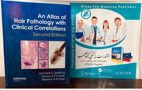 An Atlas of Hair Pathology with Clinical Correlations Second Edition
